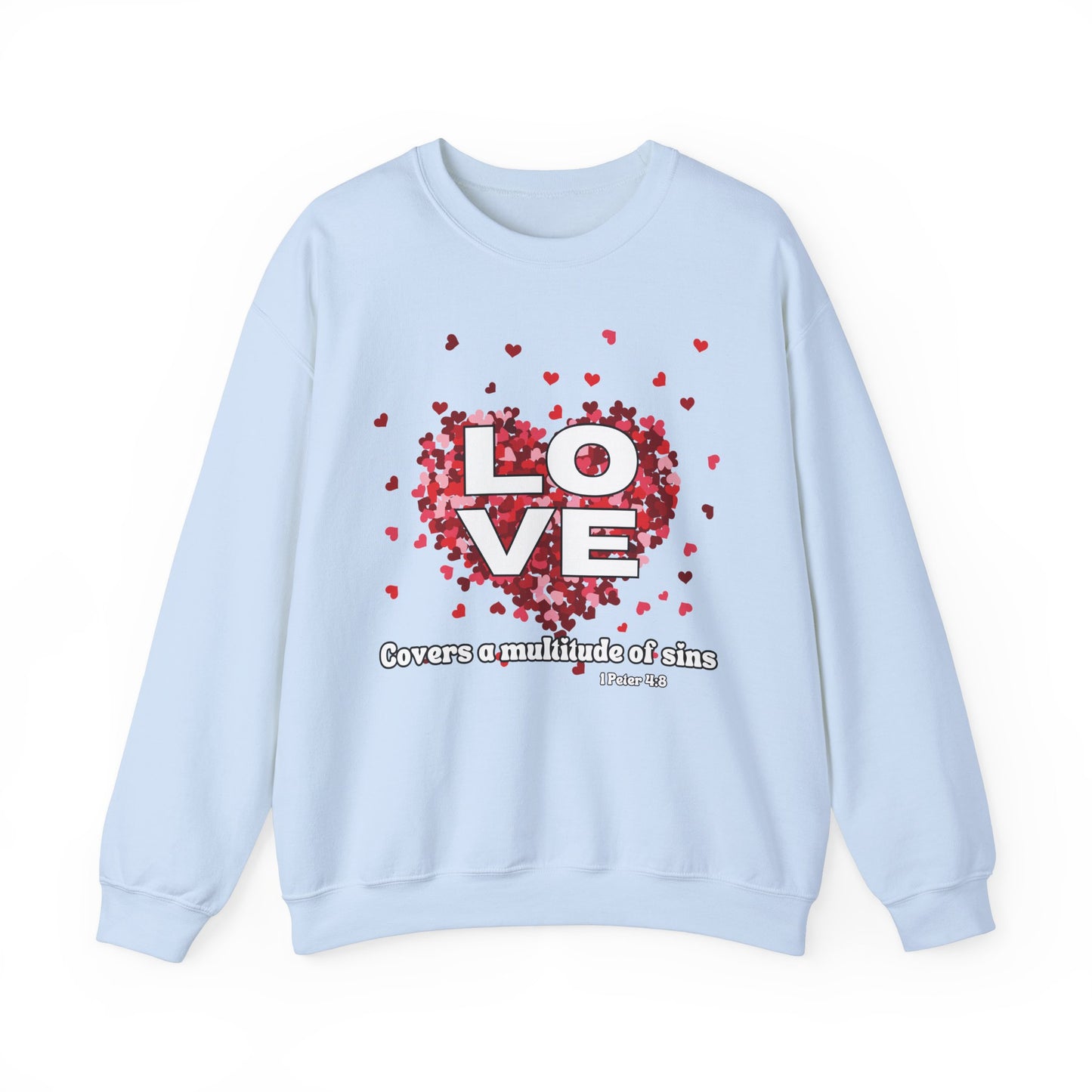 Love Covers A Multitude Of Sins Valentine's Day Sweatshirt