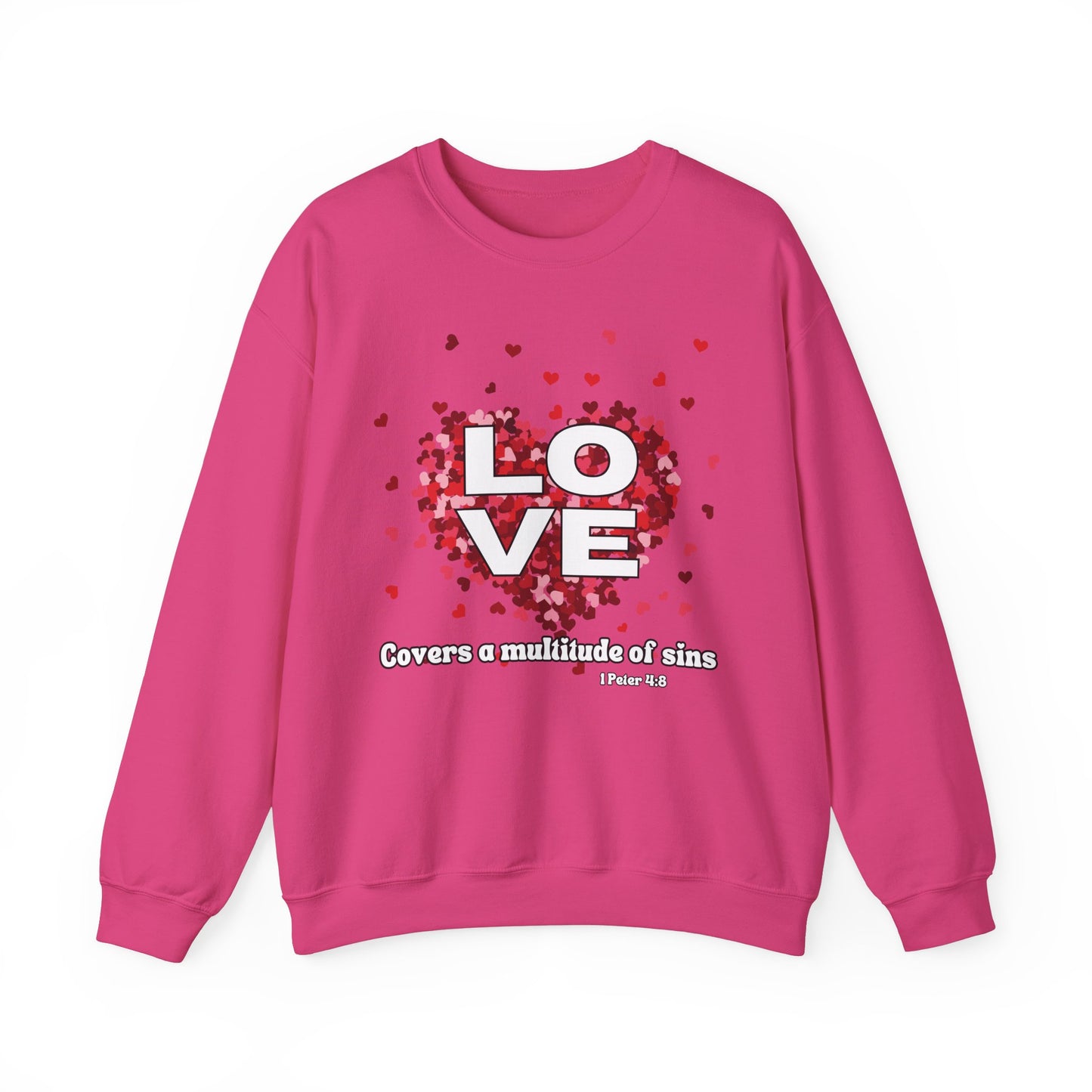 Love Covers A Multitude Of Sins Valentine's Day Sweatshirt