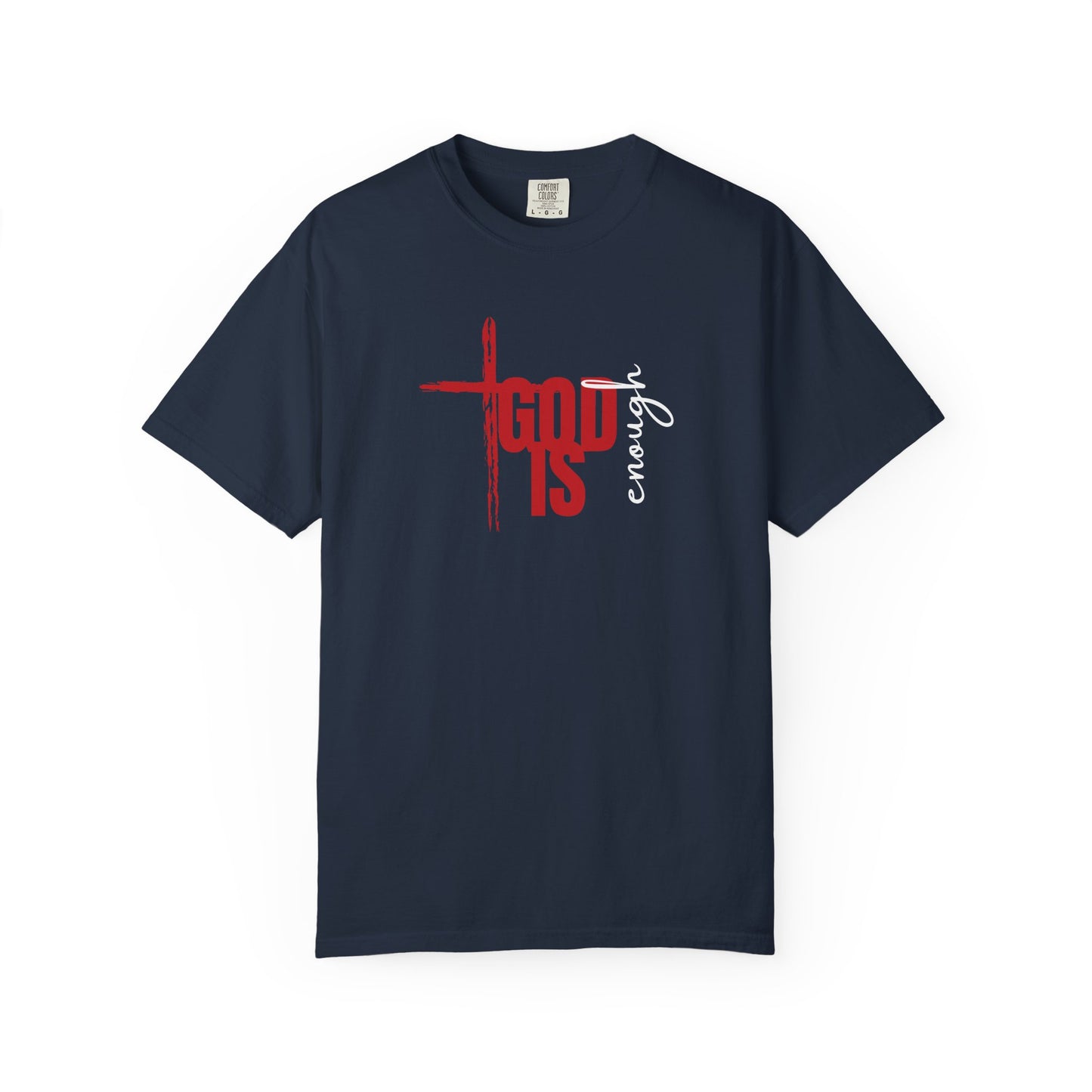 God Is Enough Tee