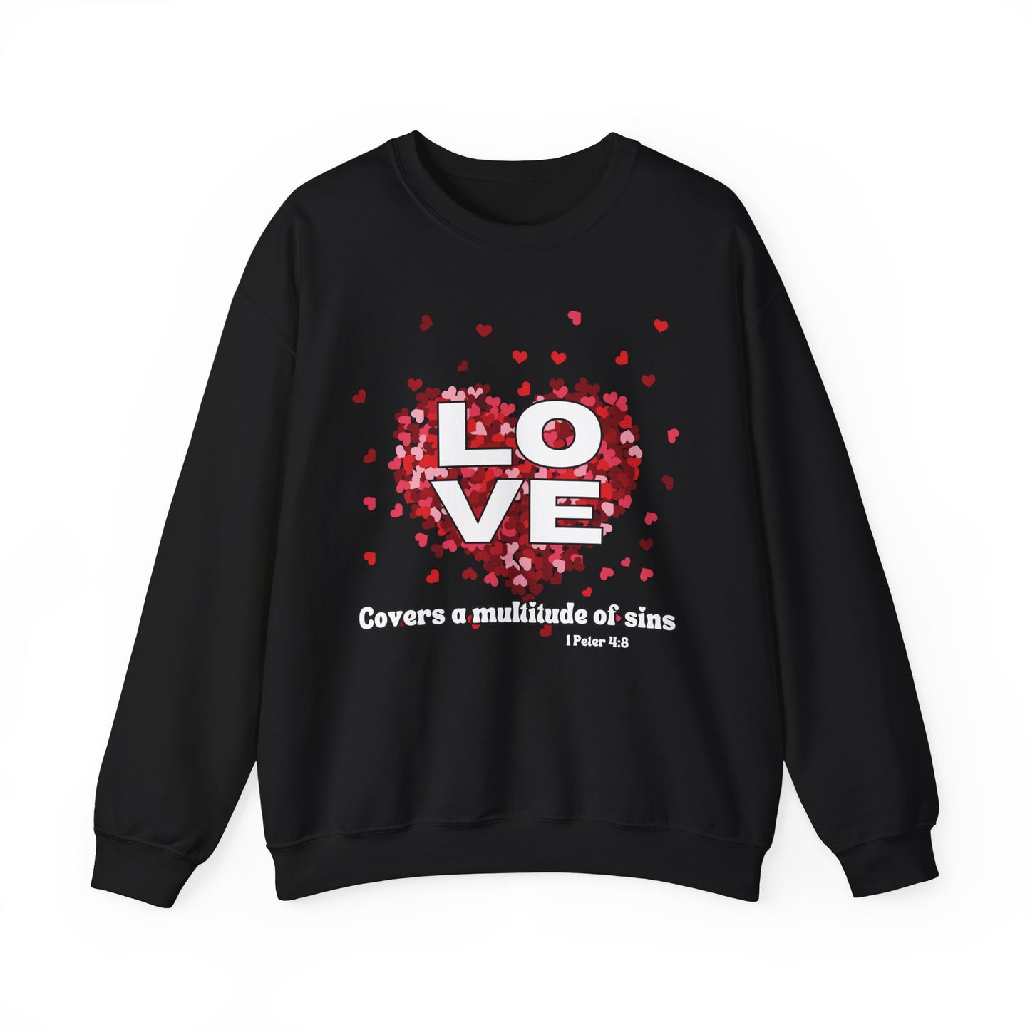 Love Covers A Multitude Of Sins Valentine's Day Sweatshirt