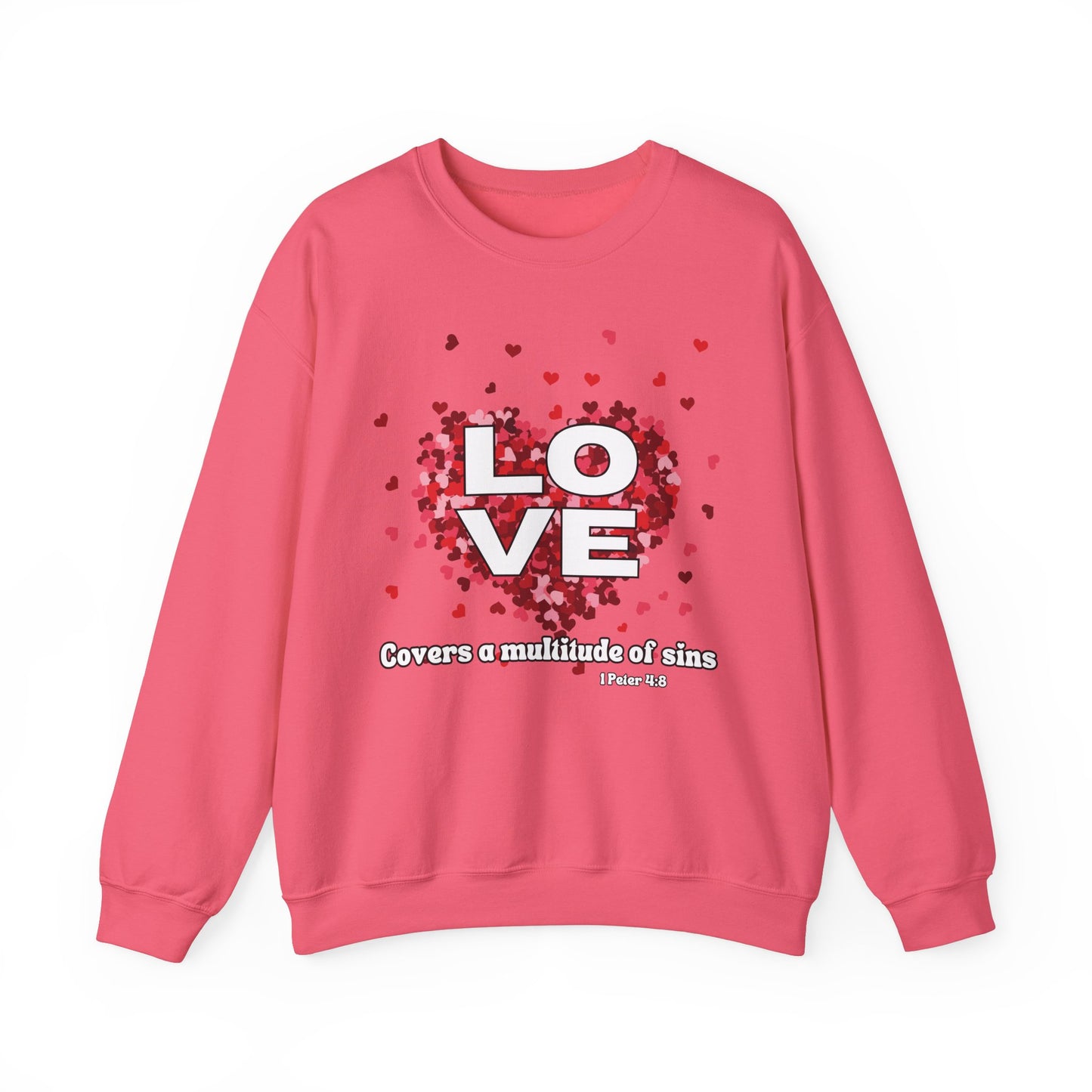 Love Covers A Multitude Of Sins Valentine's Day Sweatshirt