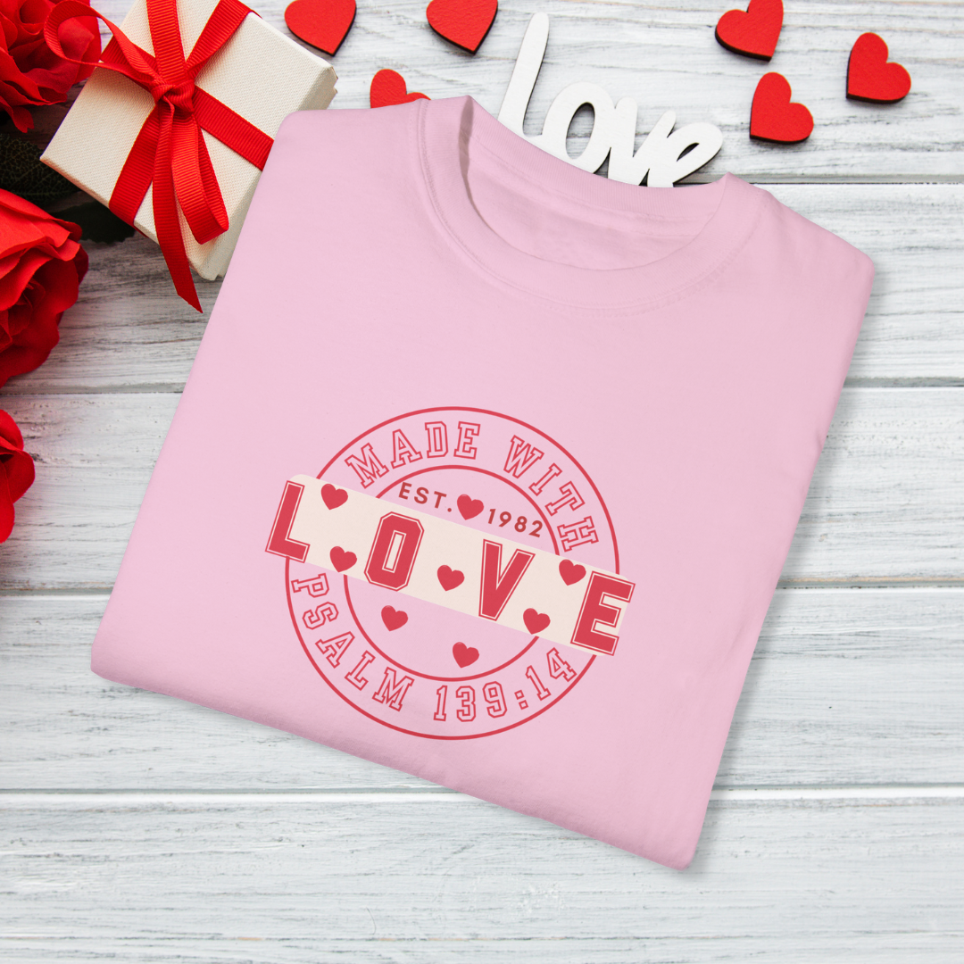 Made With Love T-Shirt