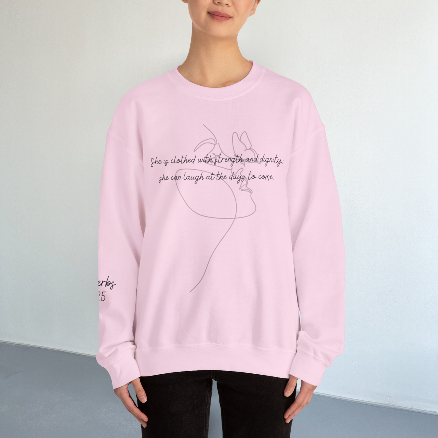 Proverbs 31:25 Sweatshirt