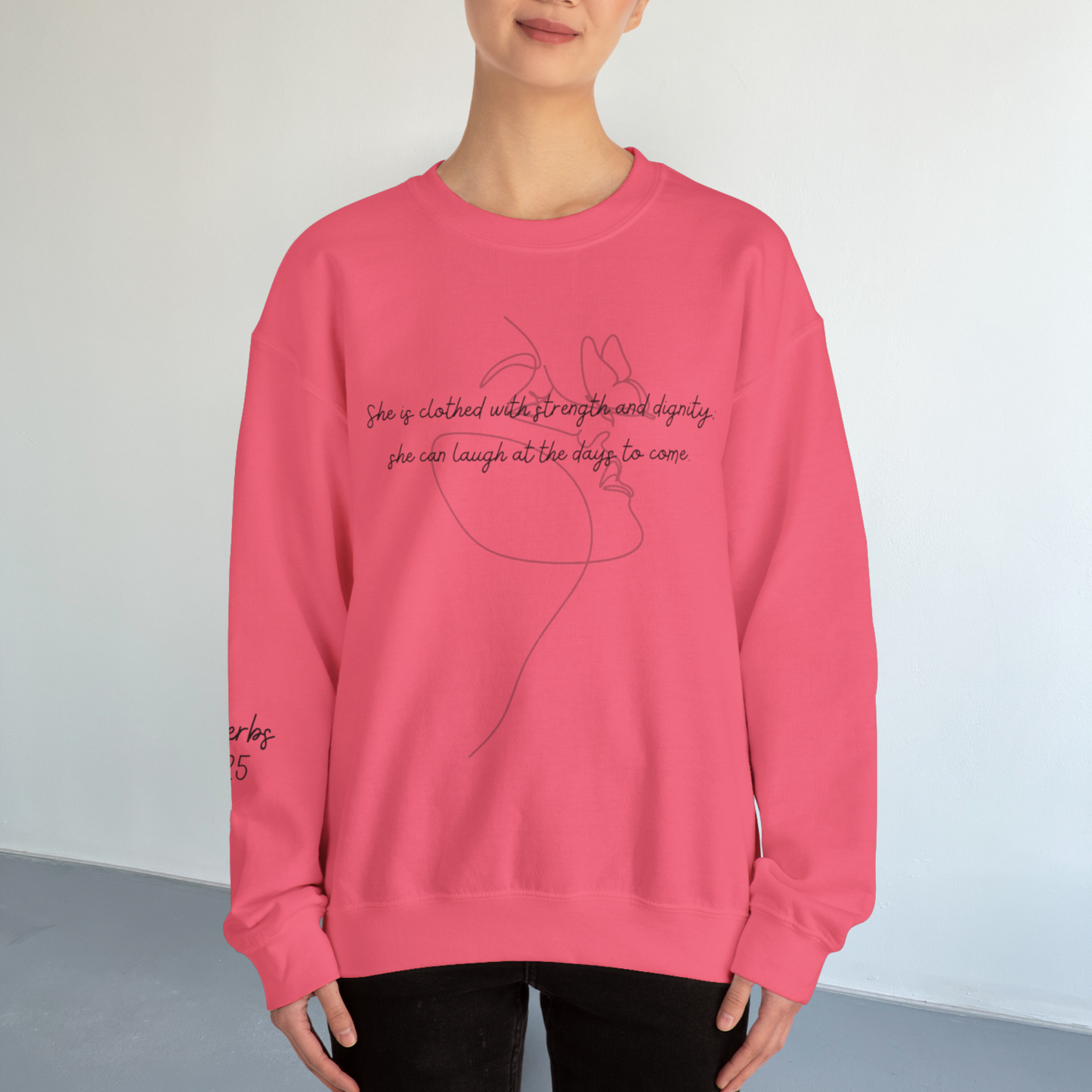 Proverbs 31:25 Sweatshirt