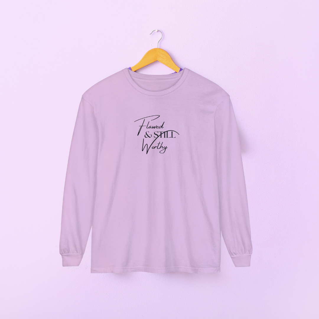 Flawed and Still Worthy Long Sleeve T- Shirt