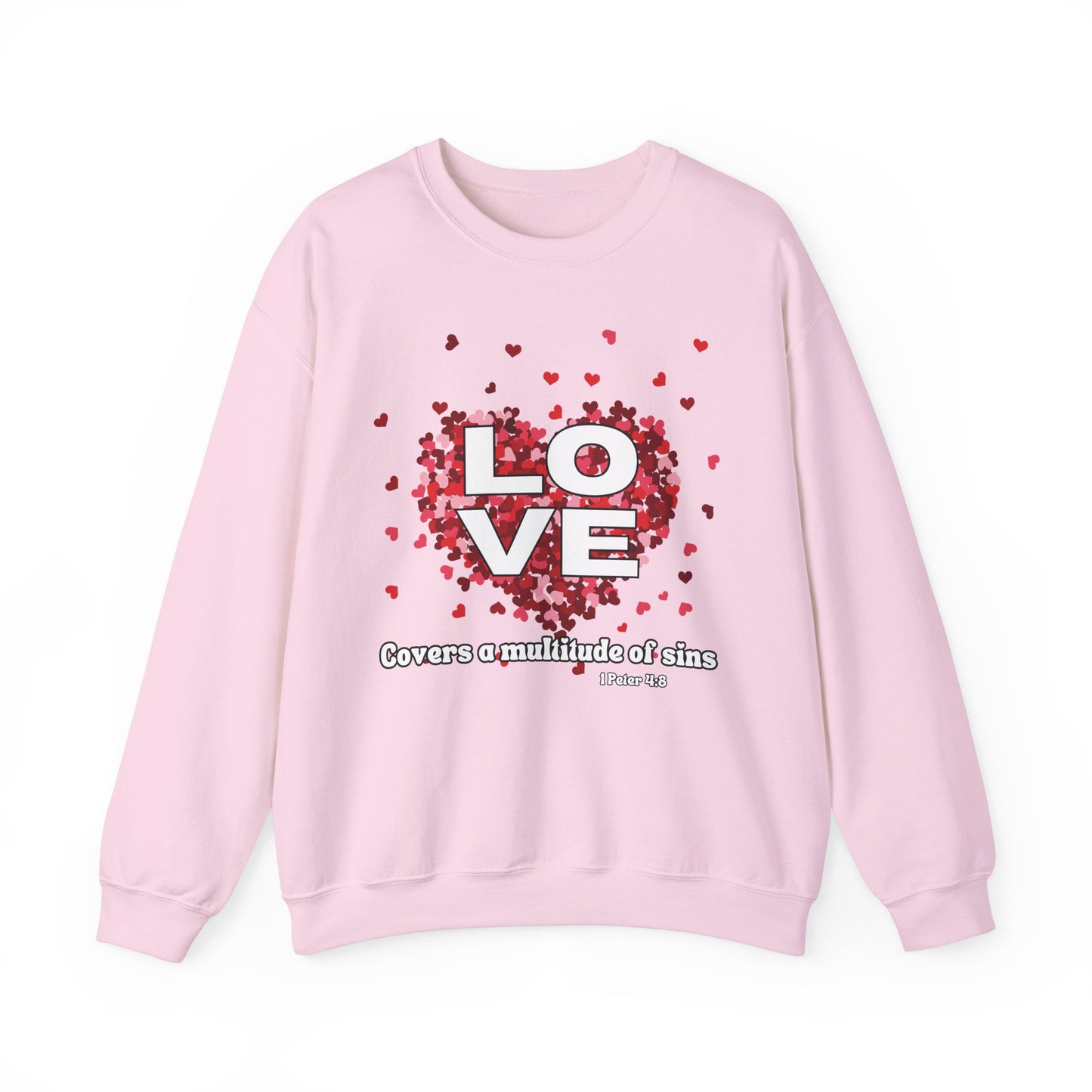 Love Covers A Multitude Of Sins Valentine's Day Sweatshirt