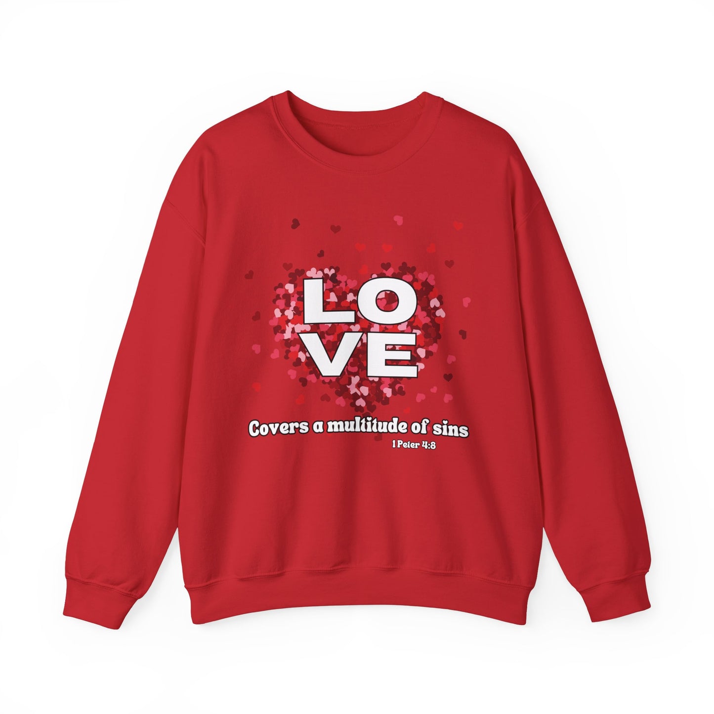 Love Covers A Multitude Of Sins Valentine's Day Sweatshirt