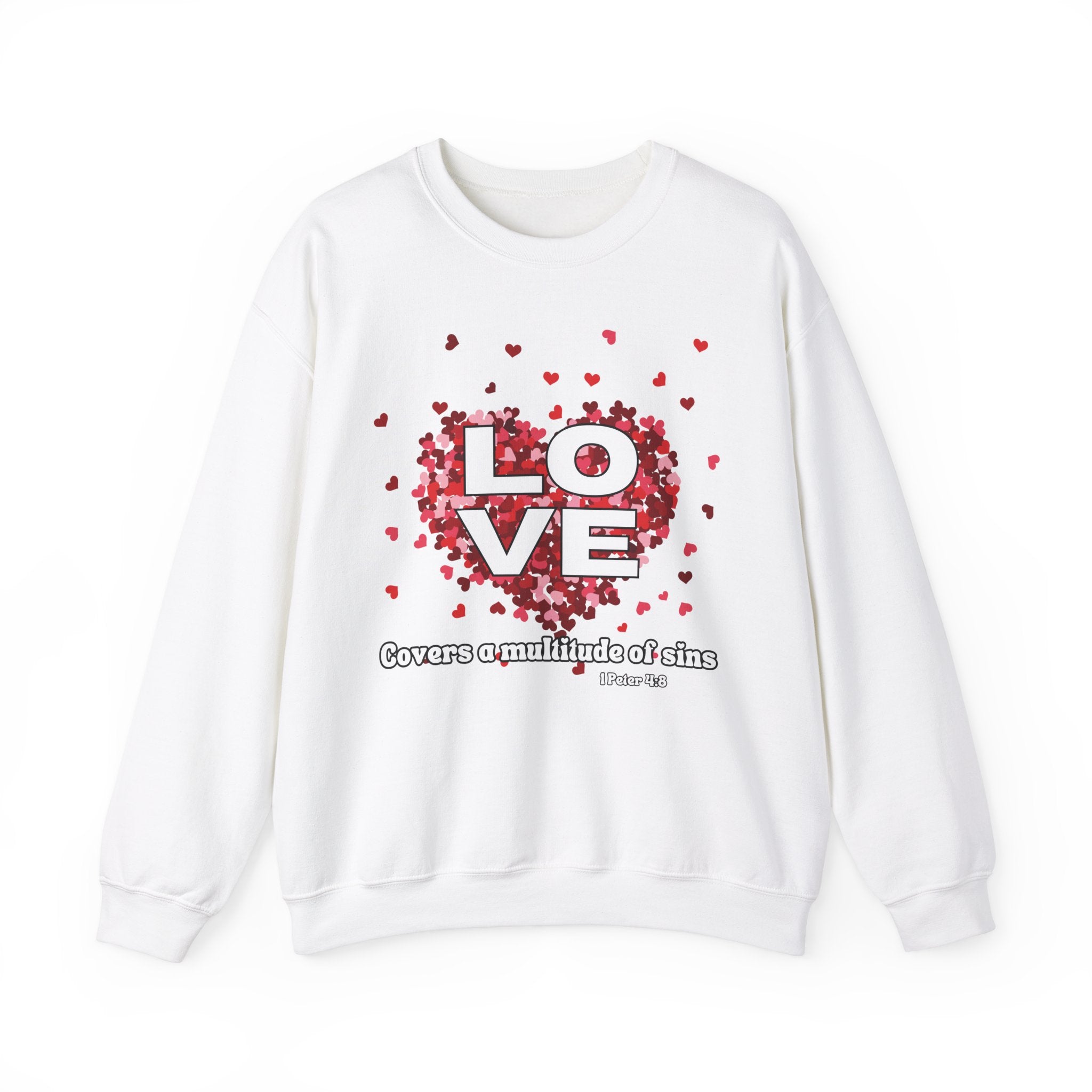 Love Covers A Multitude Of Sins Valentine's Day Sweatshirt