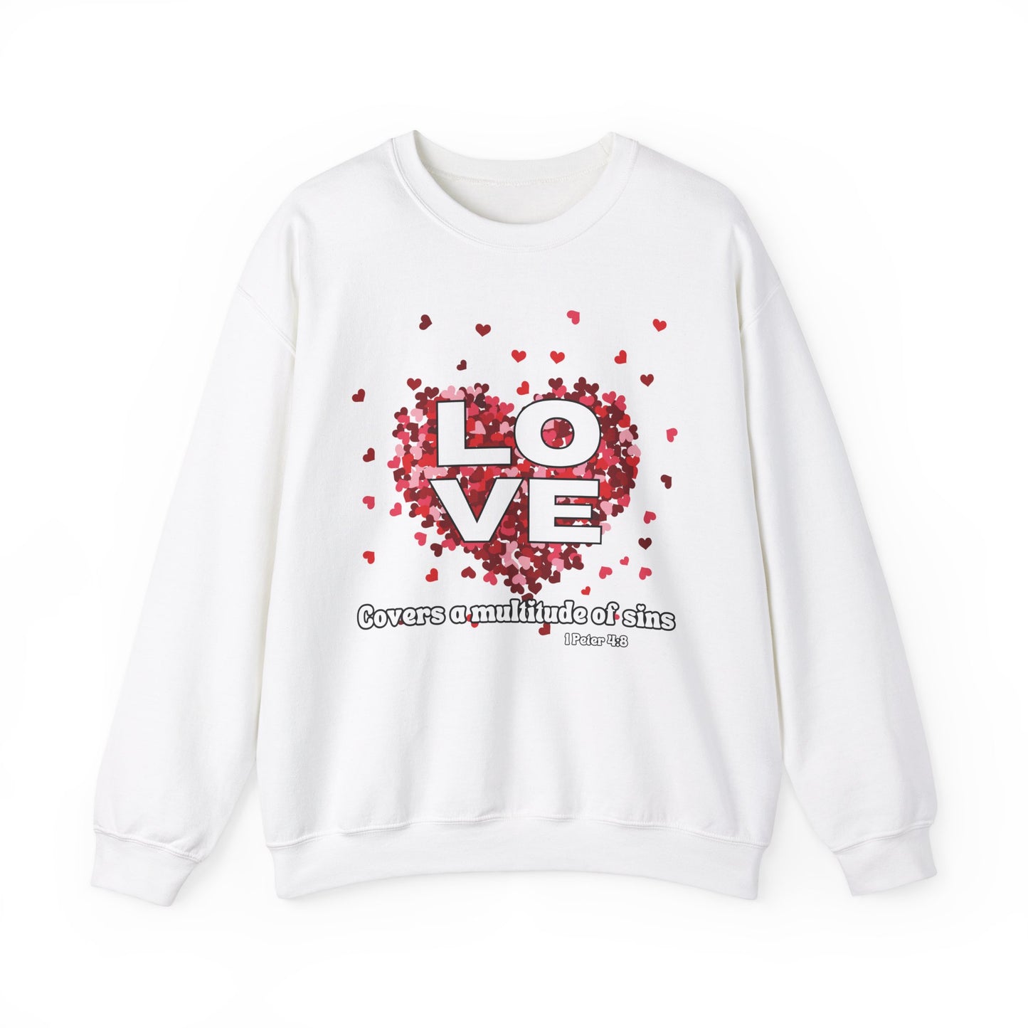 Love Covers A Multitude Of Sins Valentine's Day Sweatshirt