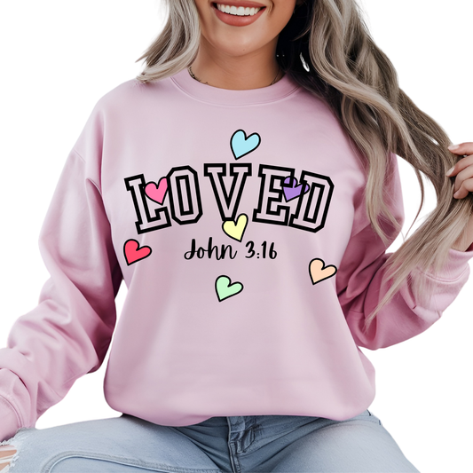 Loved John 3:16 Sweatshirt